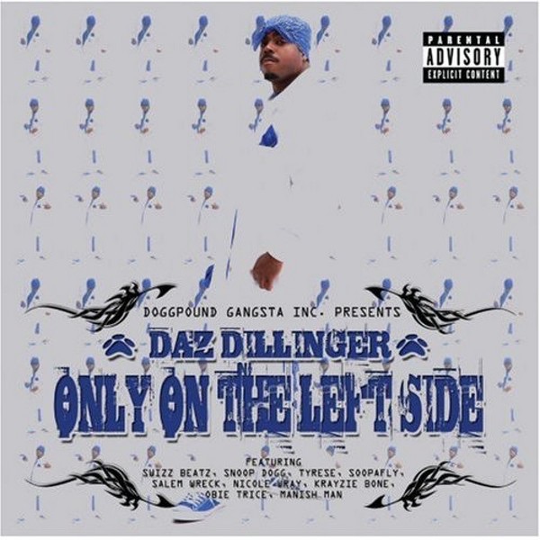 Daz Dillinger - Only on the Left Side